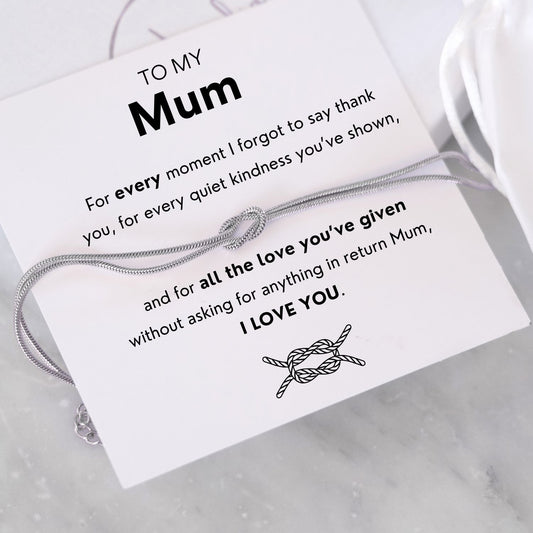 To my Mum Bracelet  - Love Knot Bracelet -  Mother's Day gift