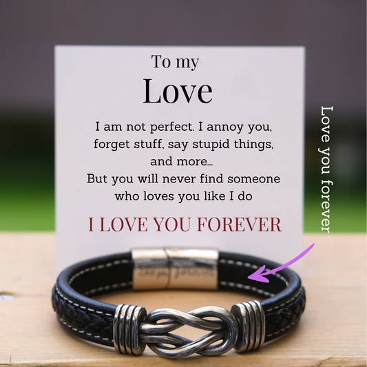 To My Love - I am not perfect - Infinity Bracelet